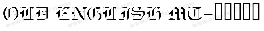 OLD ENGLISH MT字体转换